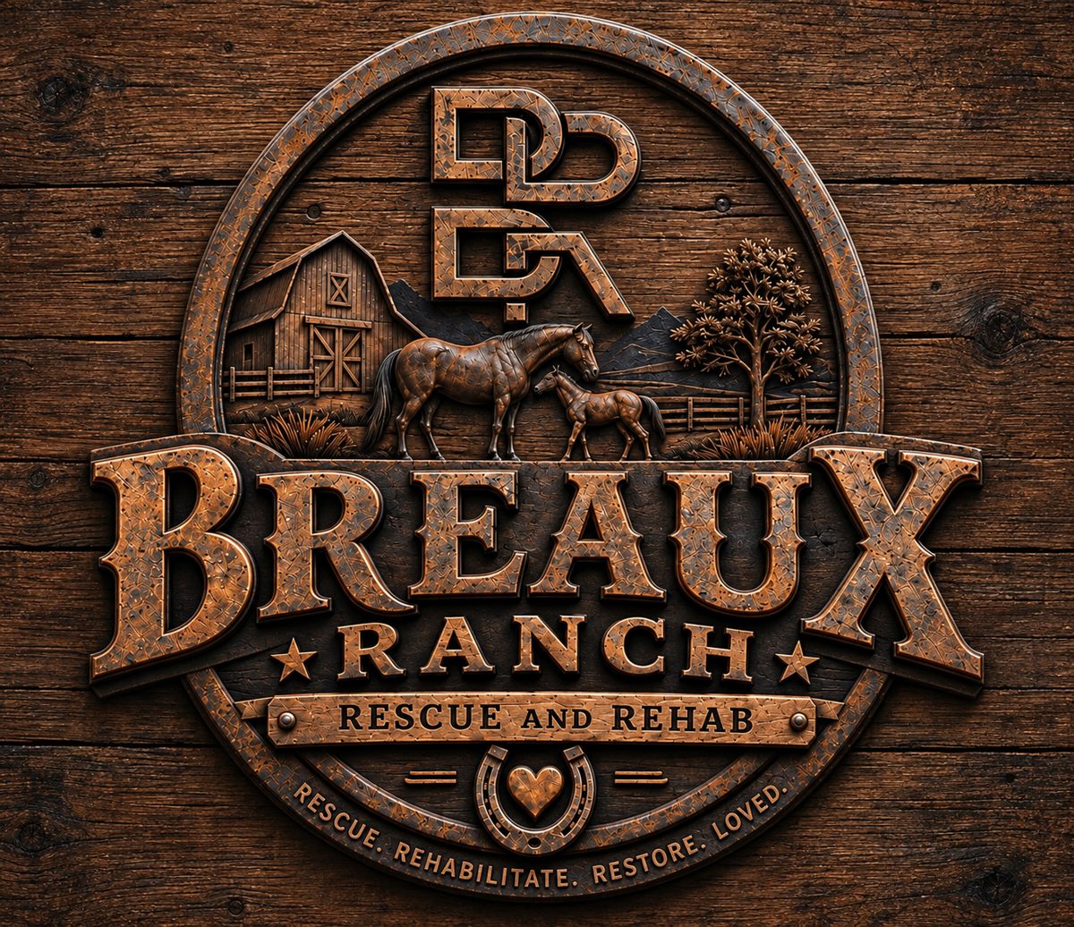 Breaux Ranch Rescue and Rehab logo: a mare and foal before a barn, with the words Rescue. Rehabilitate. Restore. Loved.
